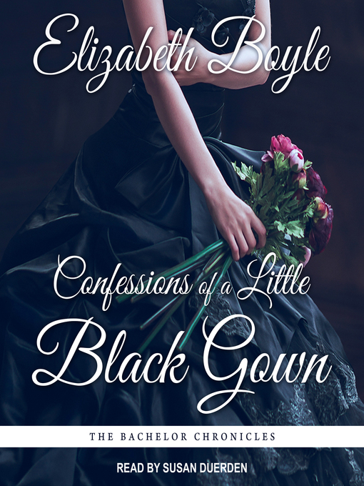 Title details for Confessions of a Little Black Gown by Elizabeth Boyle - Available